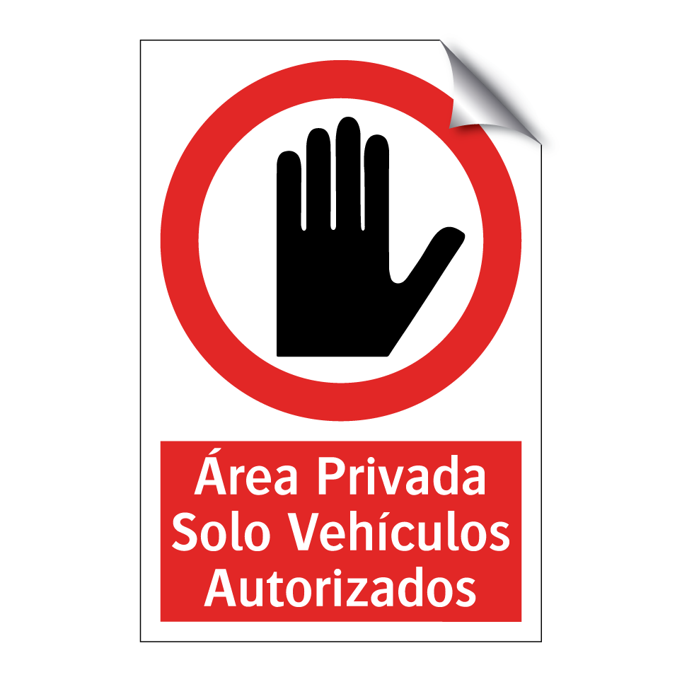 Área Privada Solo Vehículos Autorizados