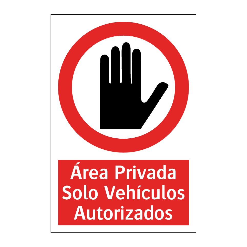 Área Privada Solo Vehículos Autorizados