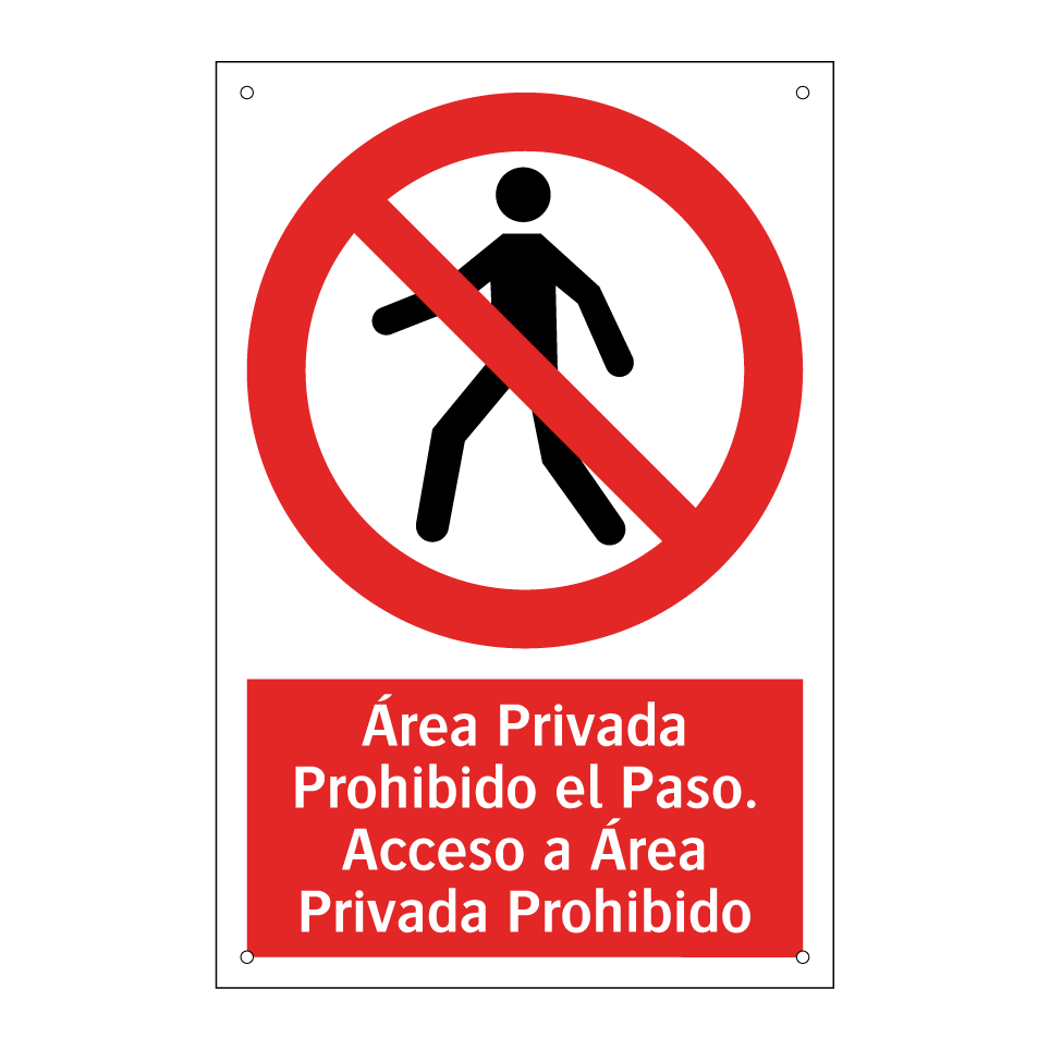 Área Privada Prohibido el Paso. Acceso a Área Privada Prohibido