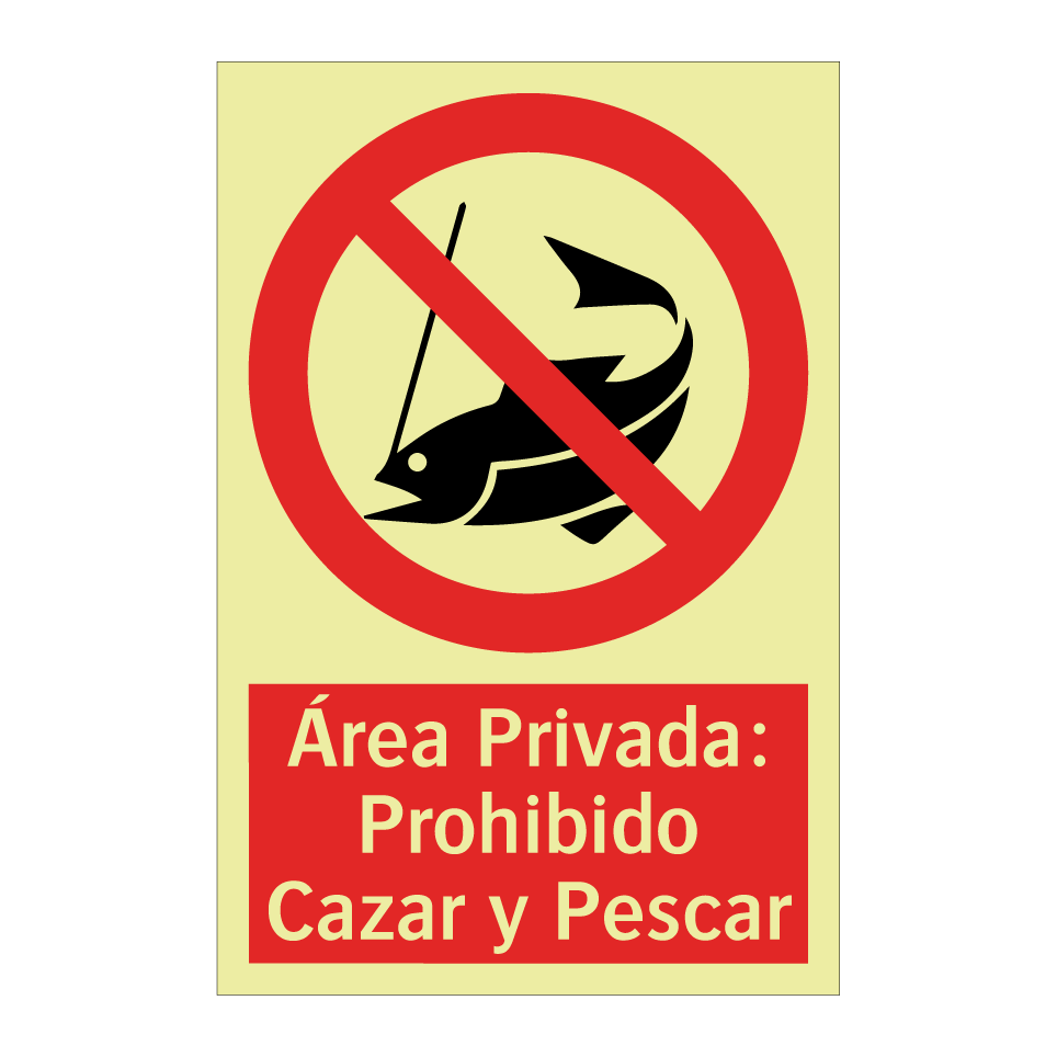 Área Privada: Prohibido Cazar y Pescar