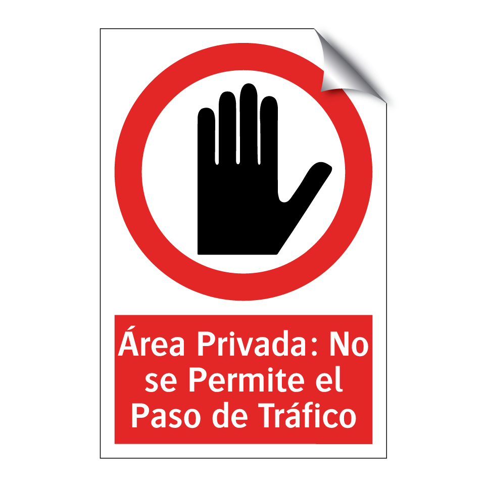 Área Privada: No se Permite el Paso de Tráfico