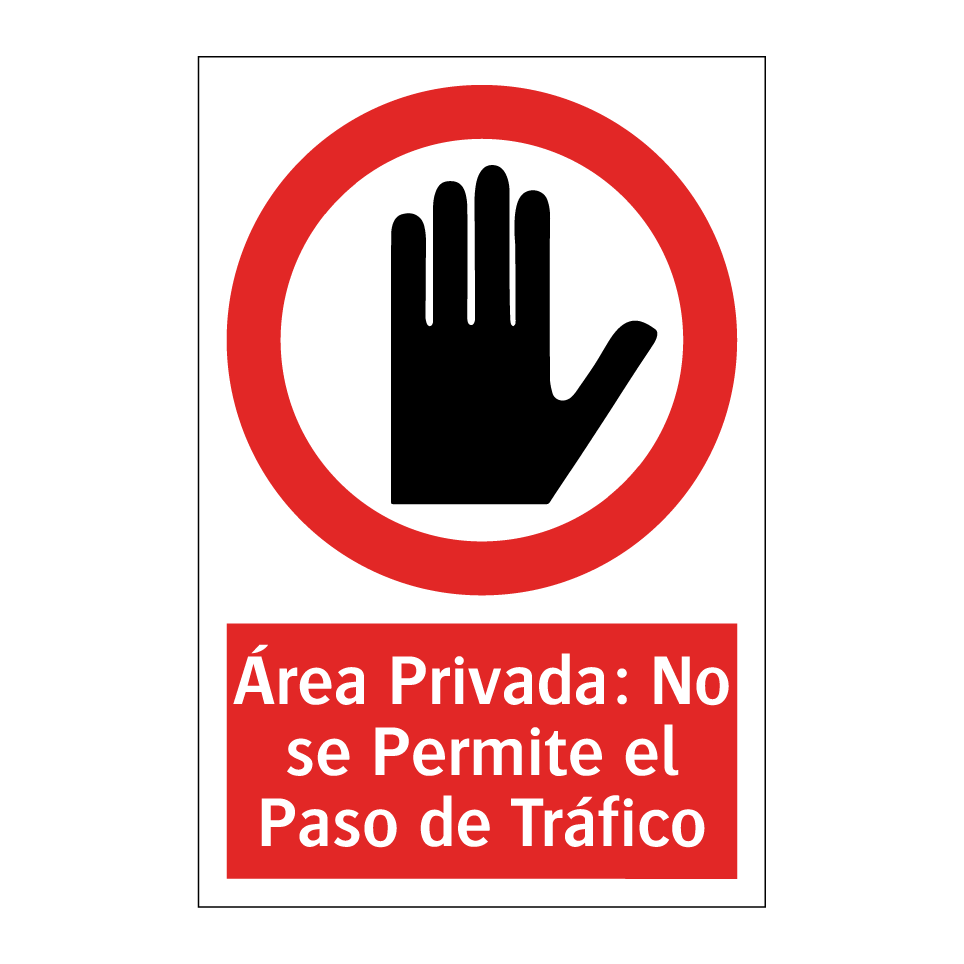 Área Privada: No se Permite el Paso de Tráfico