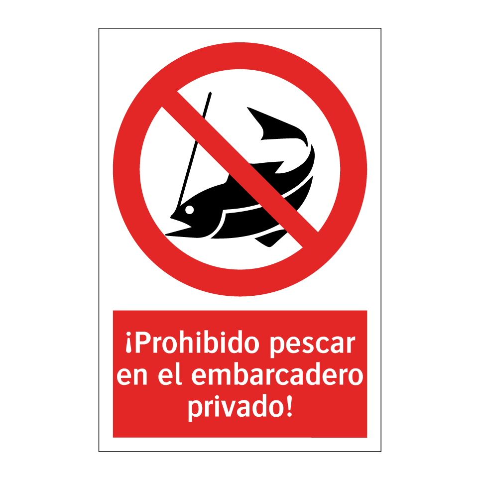 ¡Prohibido pescar en el embarcadero privado!