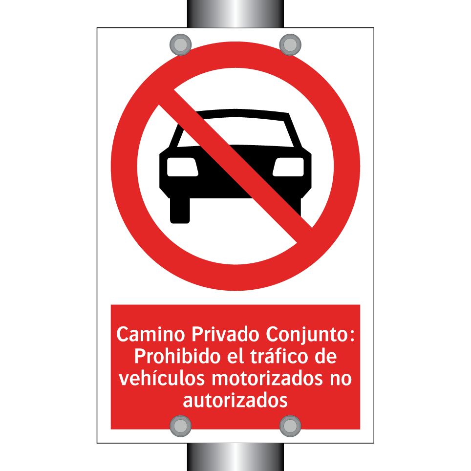 Camino Privado Conjunto: Prohibido el tráfico de vehículos motorizados no autorizados