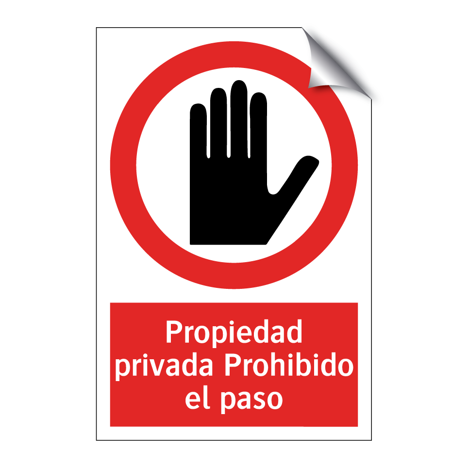 Propiedad privada Prohibido el paso