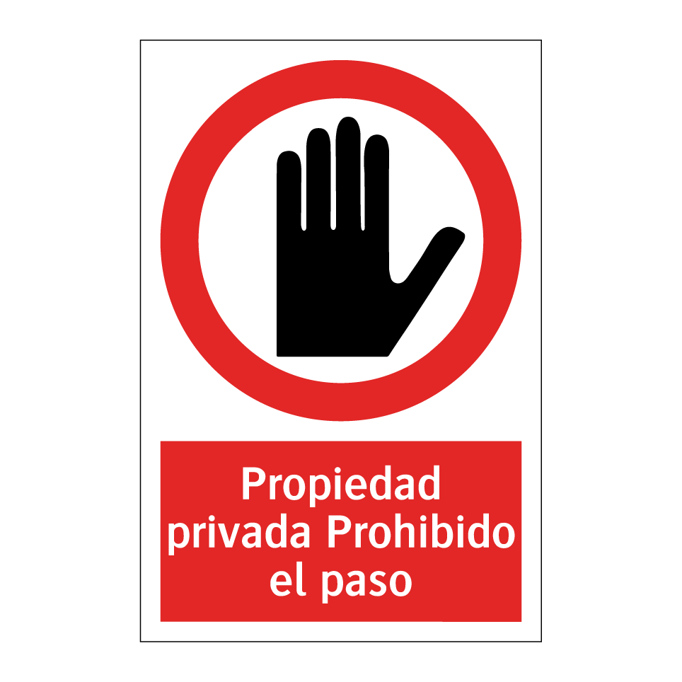Propiedad privada Prohibido el paso