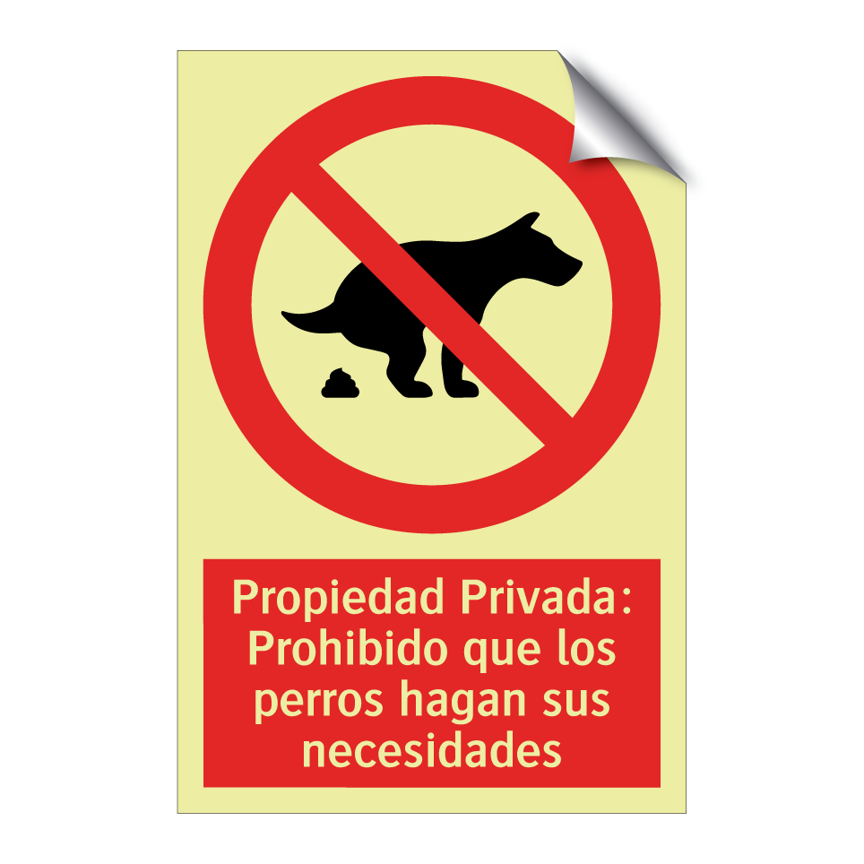 Propiedad Privada: Prohibido que los perros hagan sus necesidades