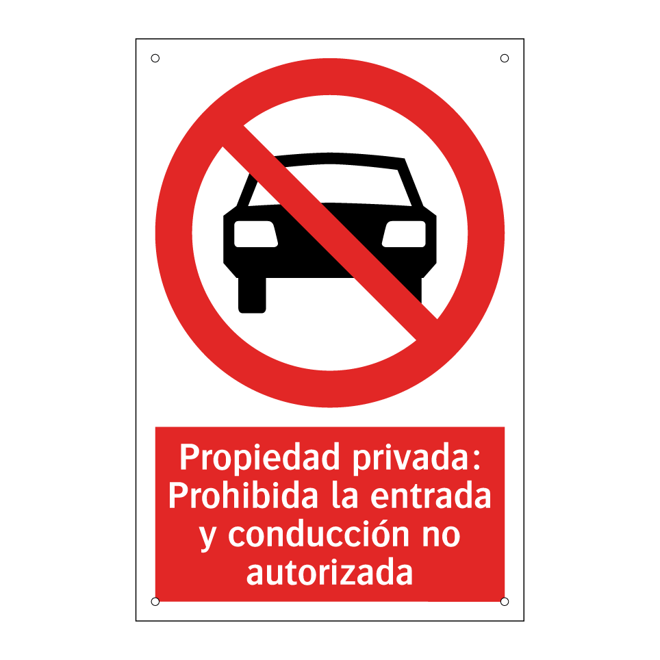Propiedad privada: Prohibida la entrada y conducción no autorizada