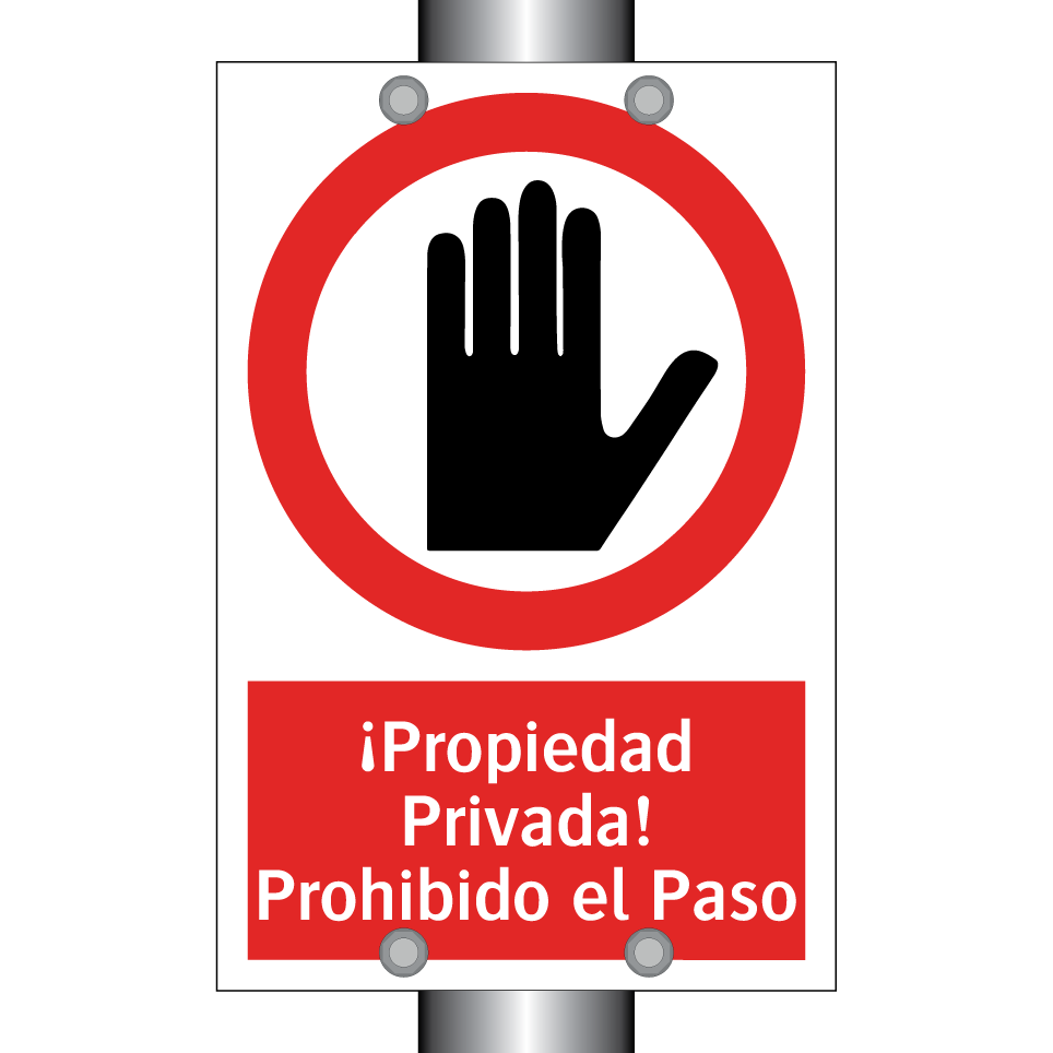 ¡Propiedad Privada! Prohibido el Paso