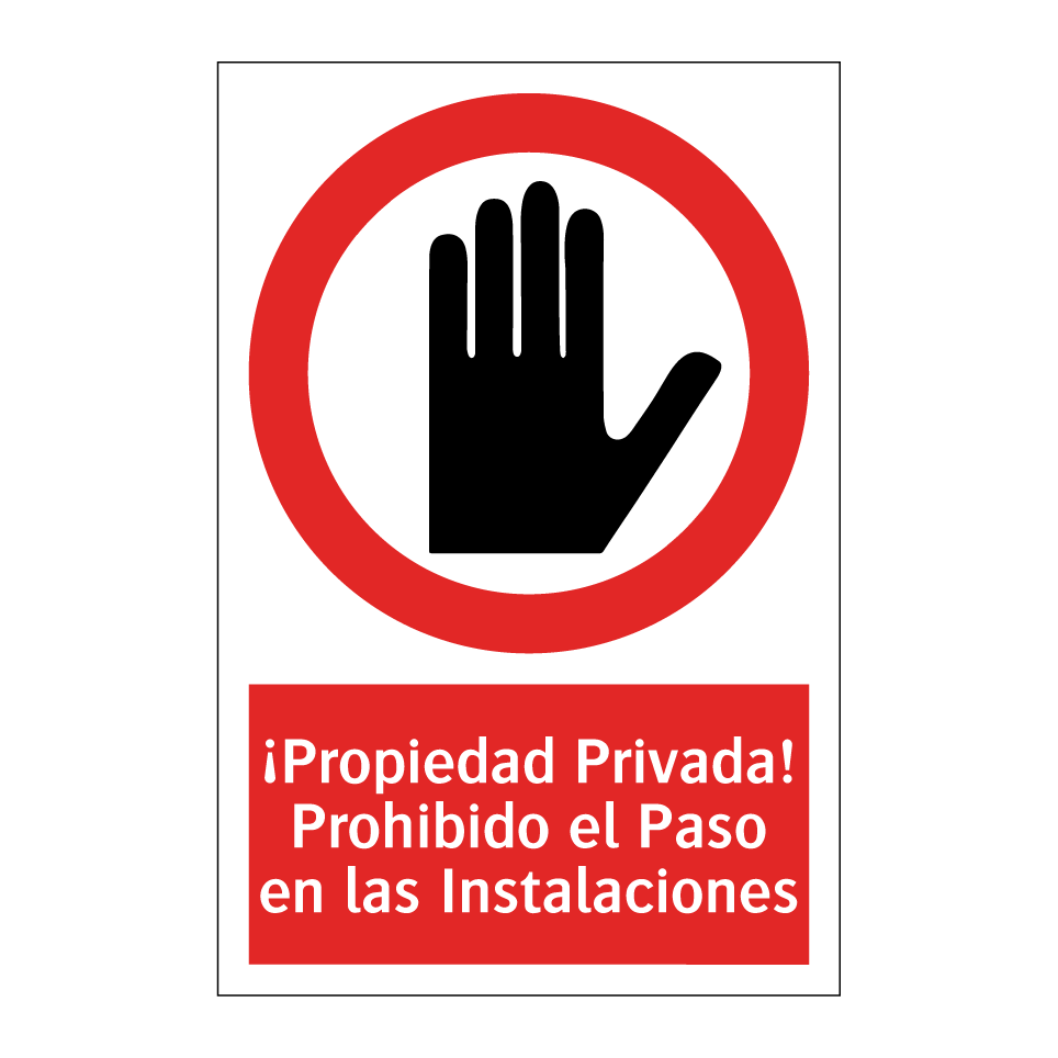 ¡Propiedad Privada! Prohibido el Paso en las Instalaciones