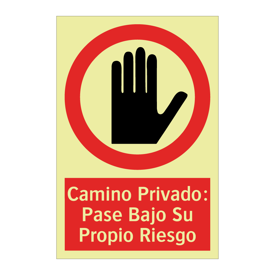 Camino Privado: Pase Bajo Su Propio Riesgo