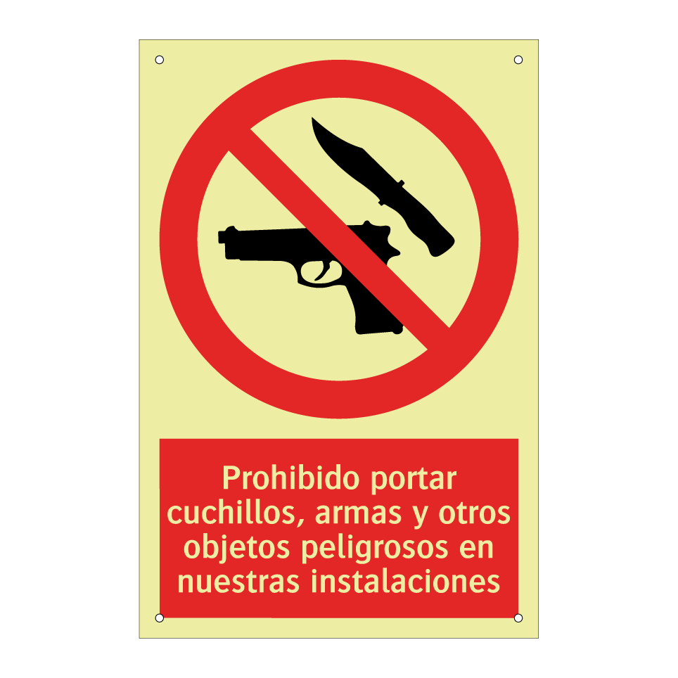 Prohibido portar cuchillos, armas y otros objetos peligrosos en nuestras instalaciones