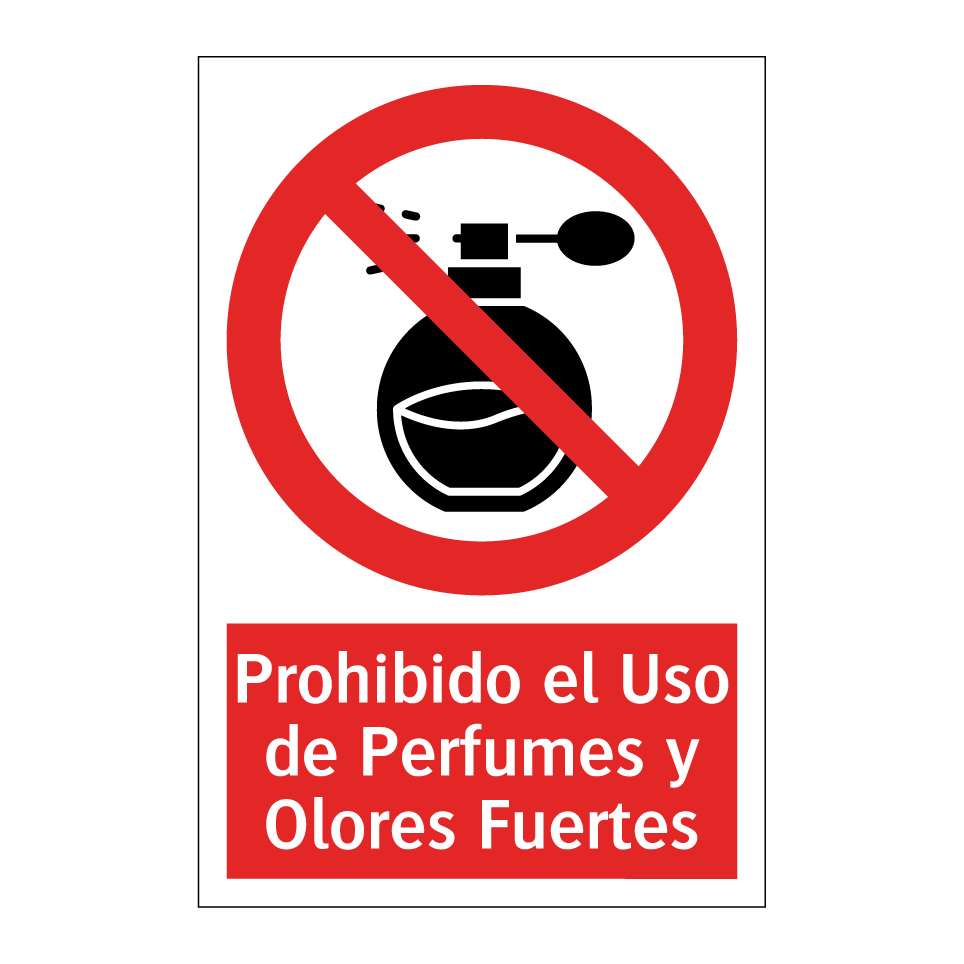 Prohibido el Uso de Perfumes y Olores Fuertes
