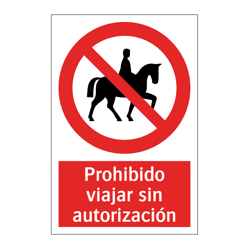 Prohibido viajar sin autorización