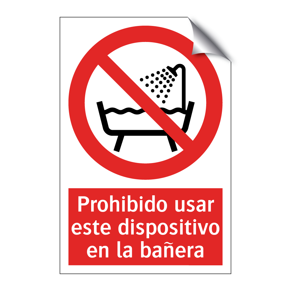 Prohibido usar este dispositivo en la bañera