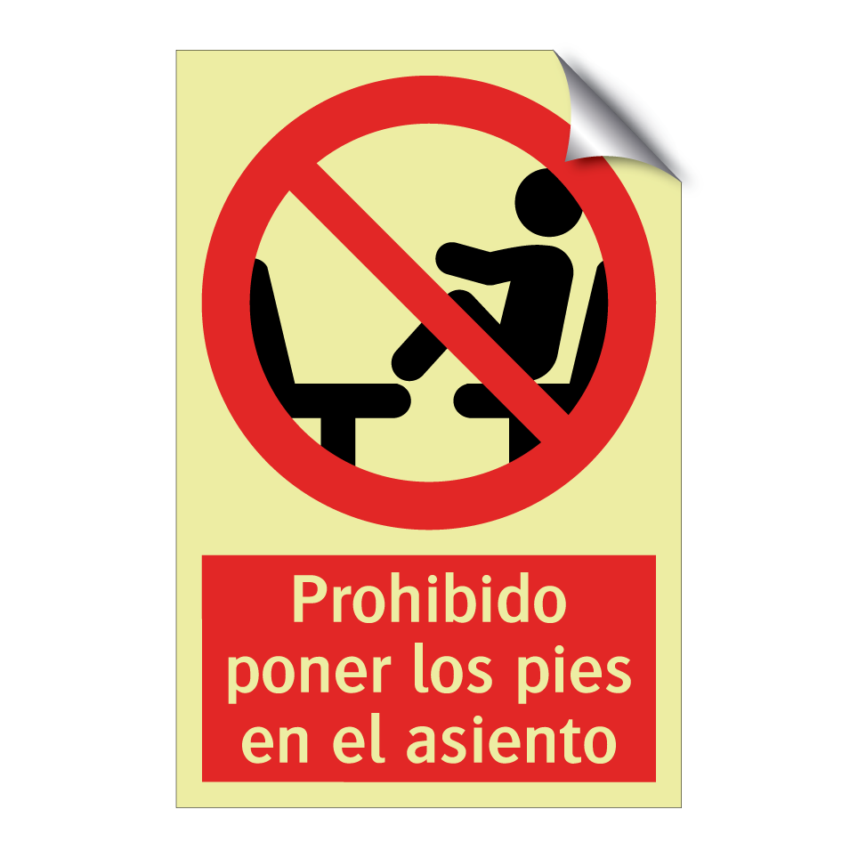 Prohibido poner los pies en el asiento