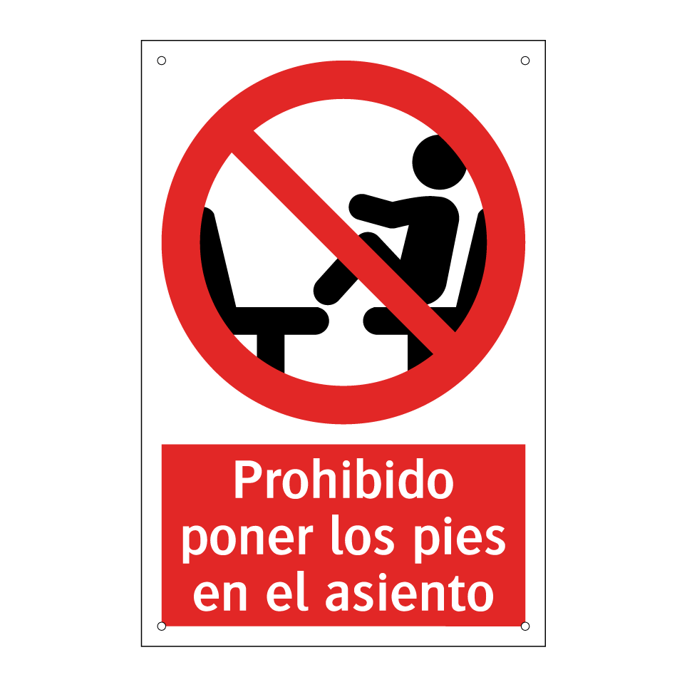 Prohibido poner los pies en el asiento
