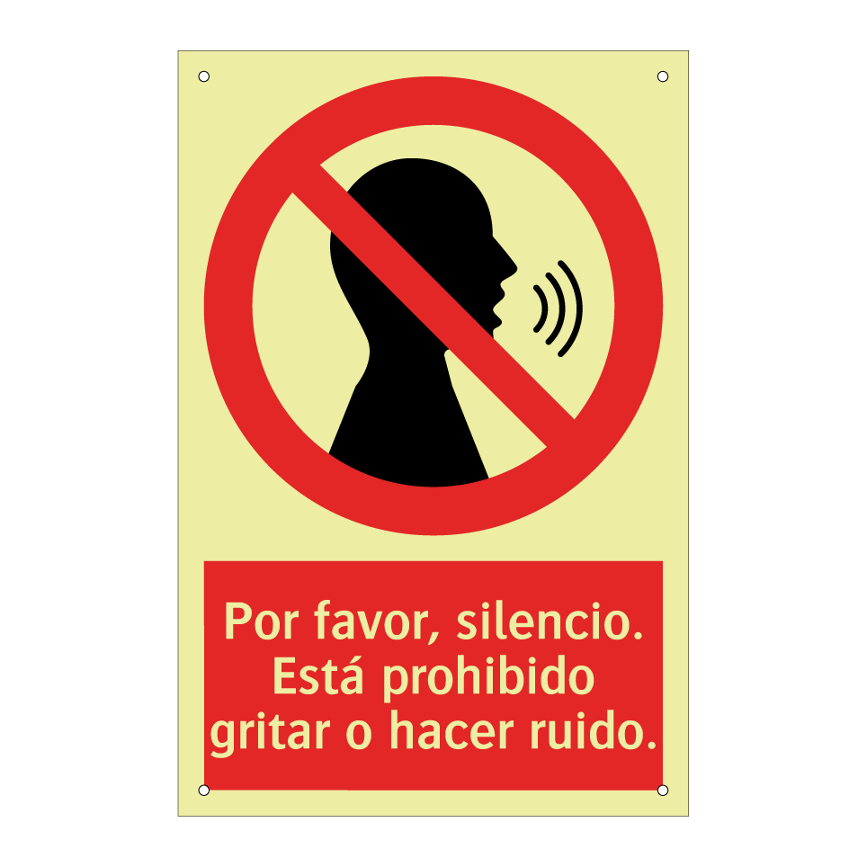 Por favor, silencio. Está prohibido gritar o hacer ruido.