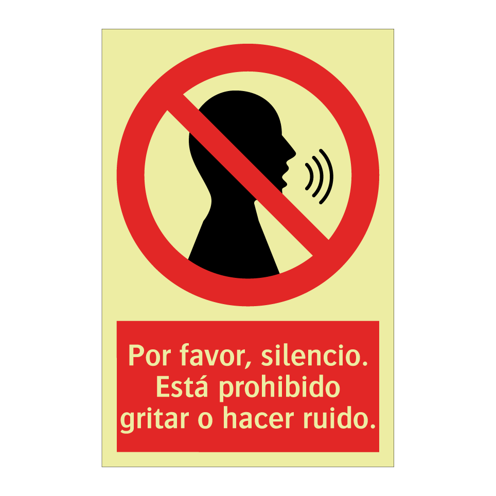 Por favor, silencio. Está prohibido gritar o hacer ruido.