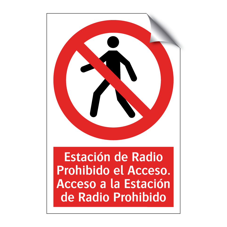 Estación de Radio Prohibido el Acceso. Acceso a la Estación de Radio Prohibido