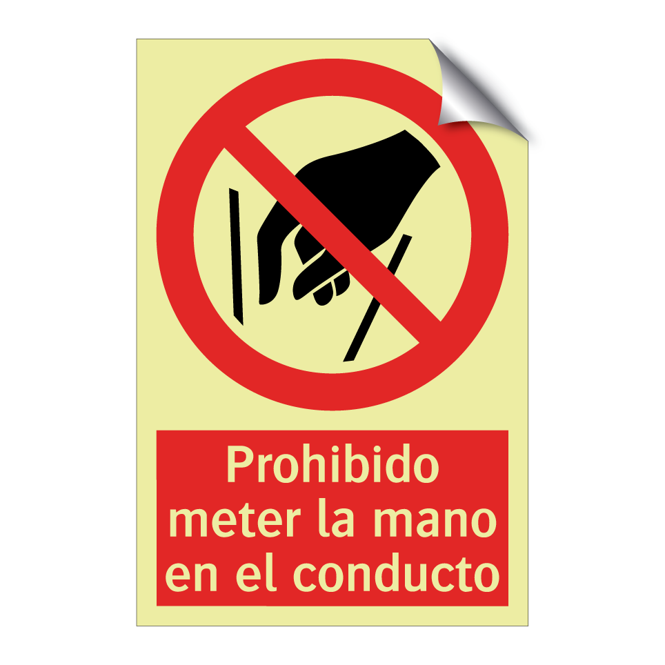 Prohibido meter la mano en el conducto