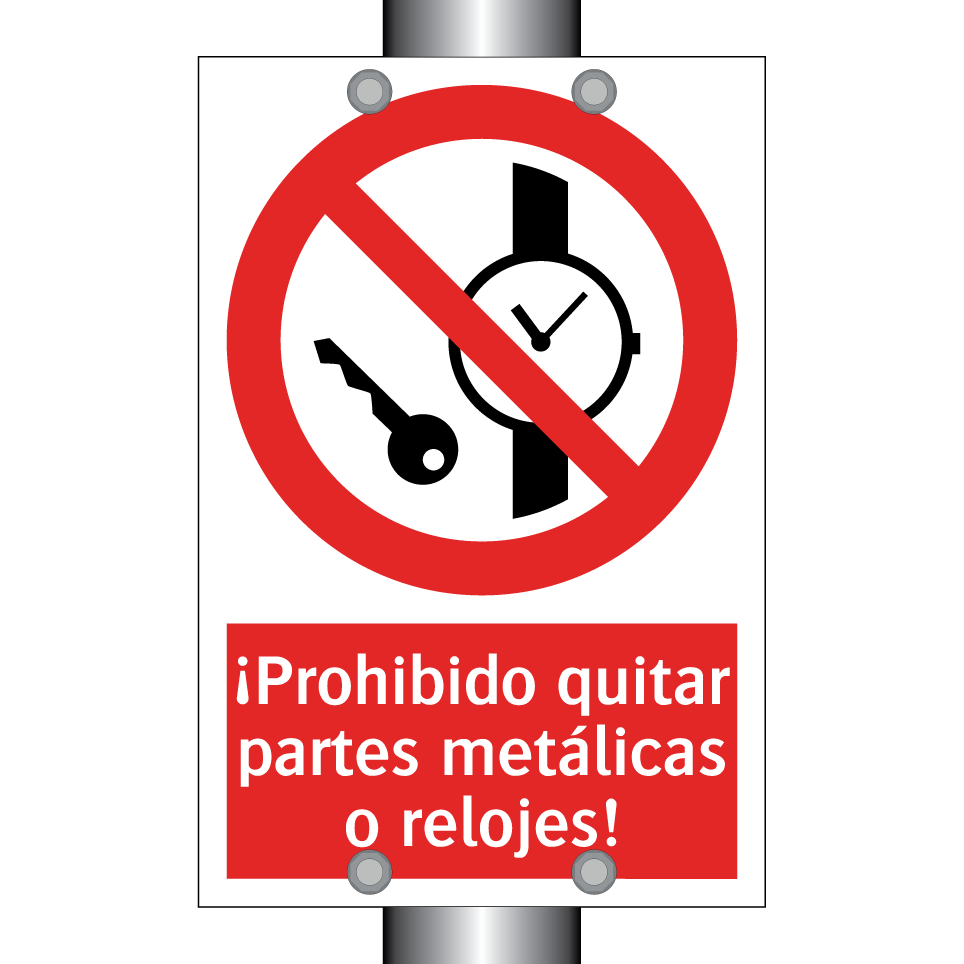 ¡Prohibido quitar partes metálicas o relojes!