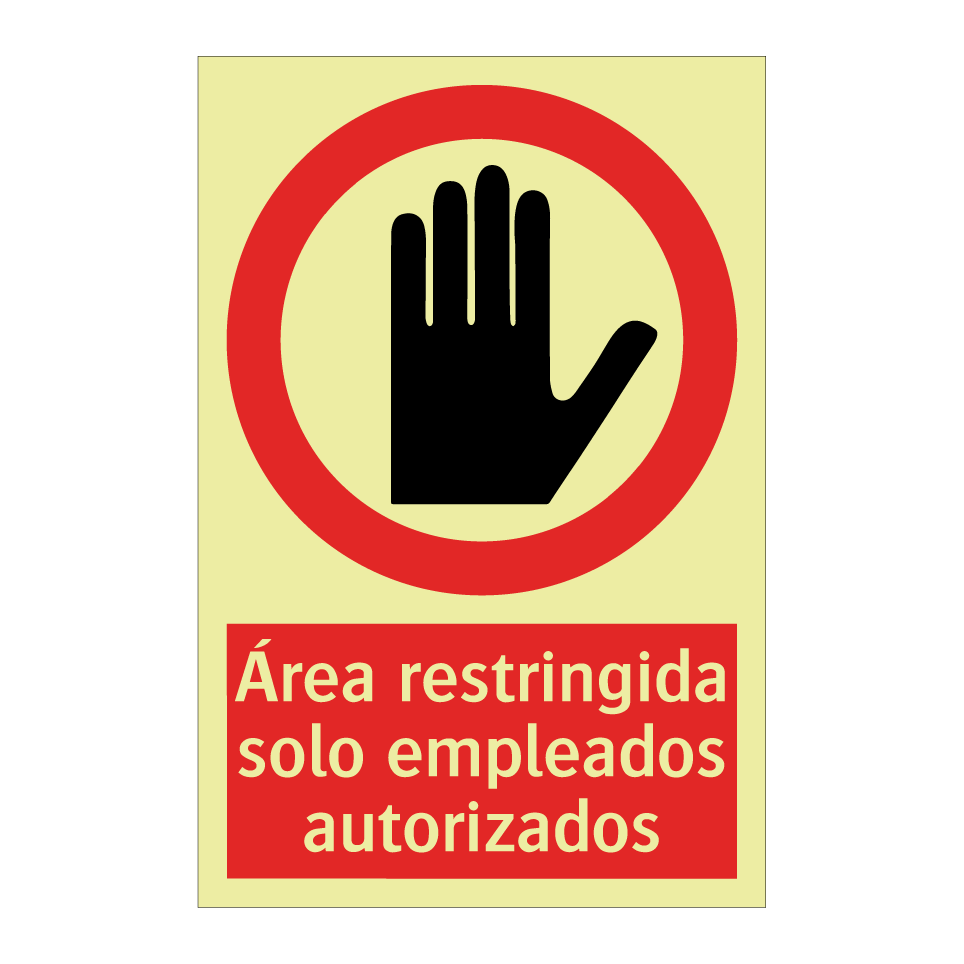 Área restringida solo empleados autorizados