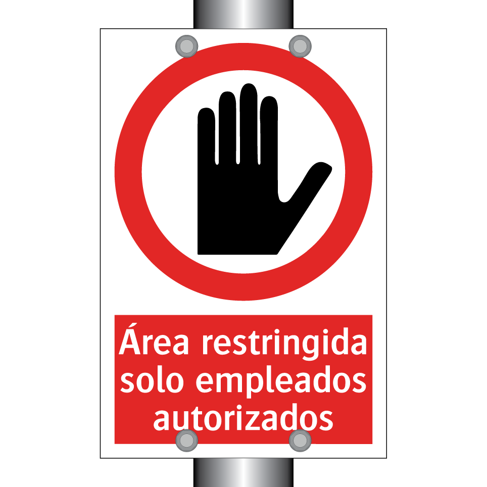 Área restringida solo empleados autorizados