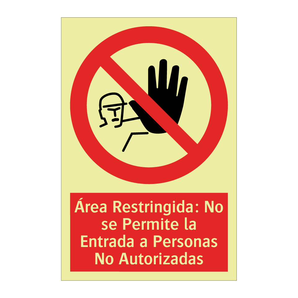 Área Restringida: No se Permite la Entrada a Personas No Autorizadas