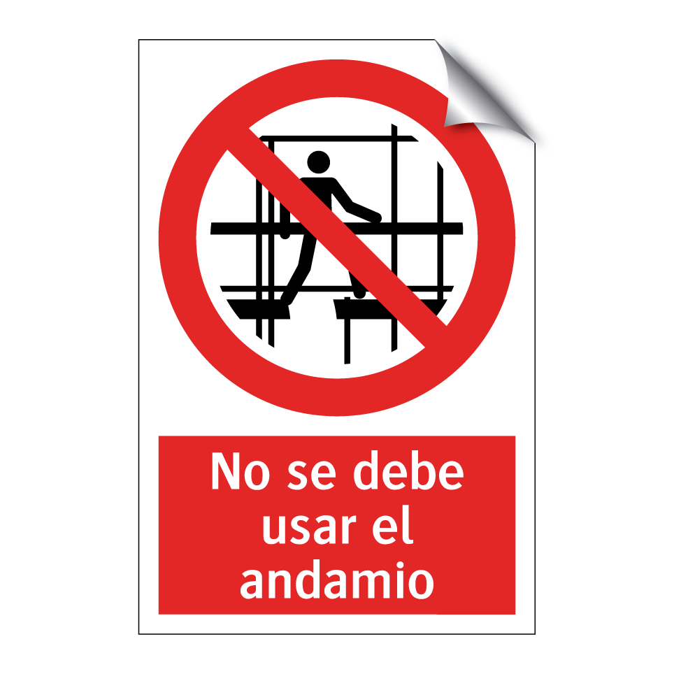 No se debe usar el andamio