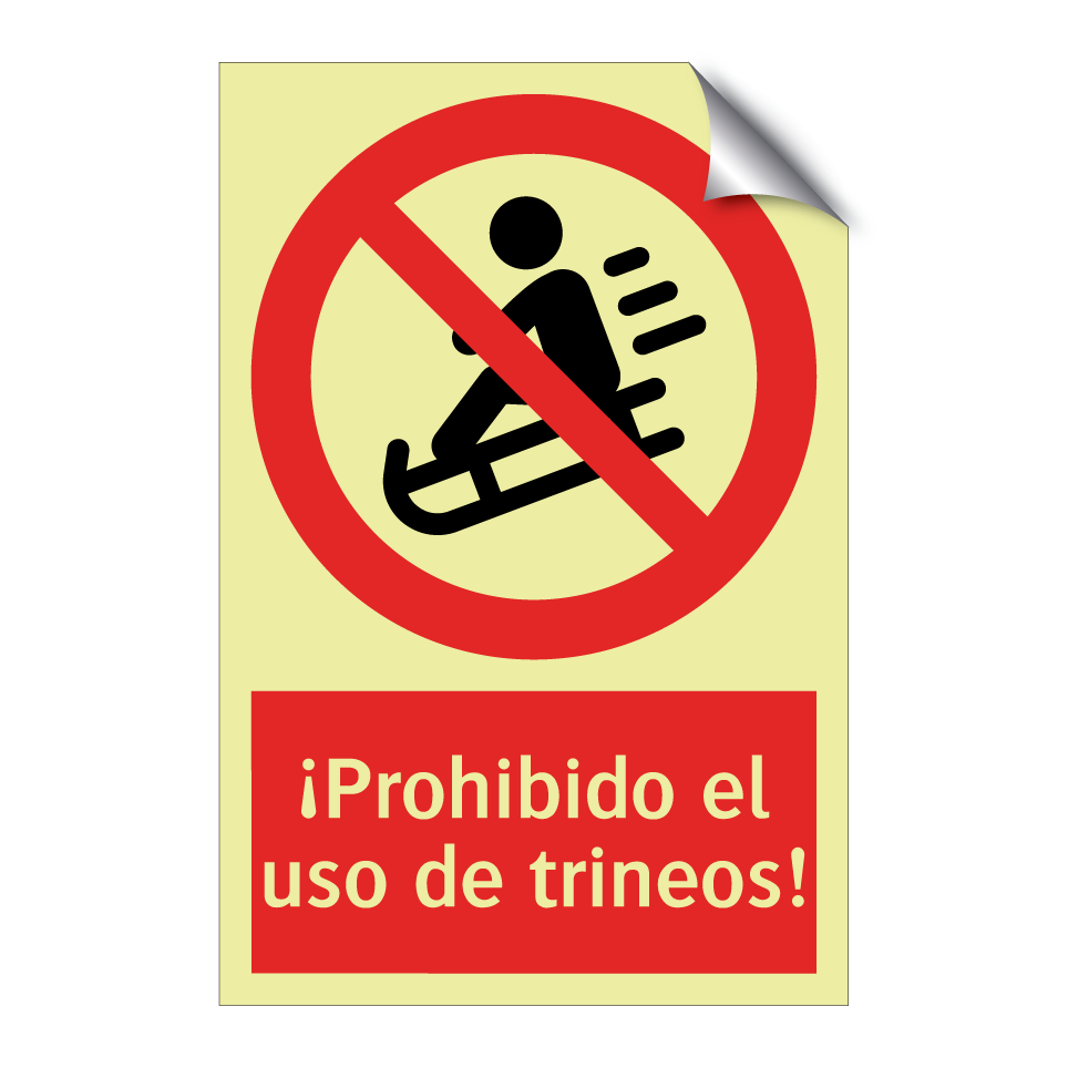 ¡Prohibido el uso de trineos!
