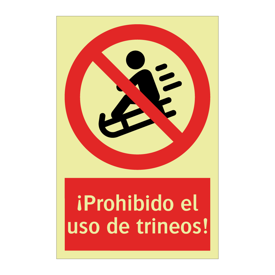 ¡Prohibido el uso de trineos!