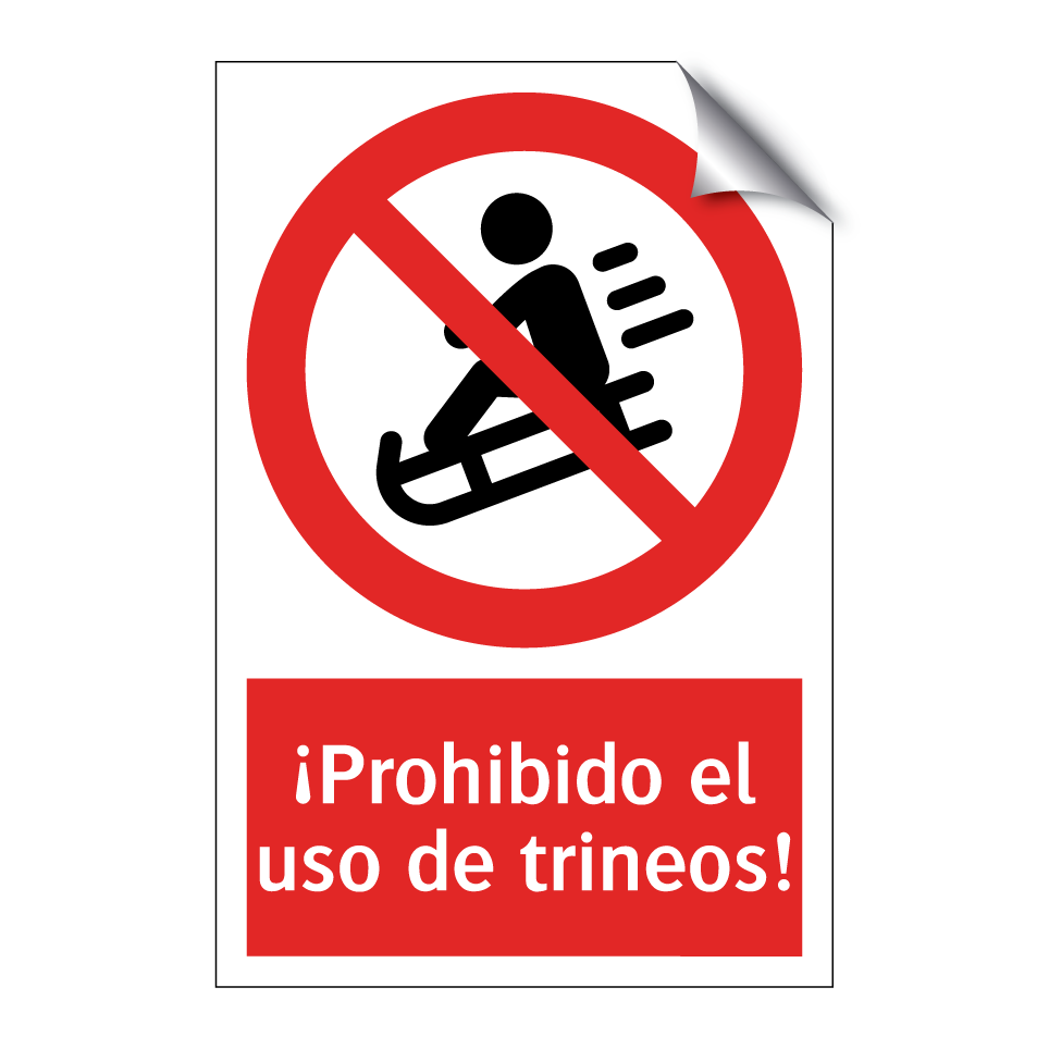 ¡Prohibido el uso de trineos!