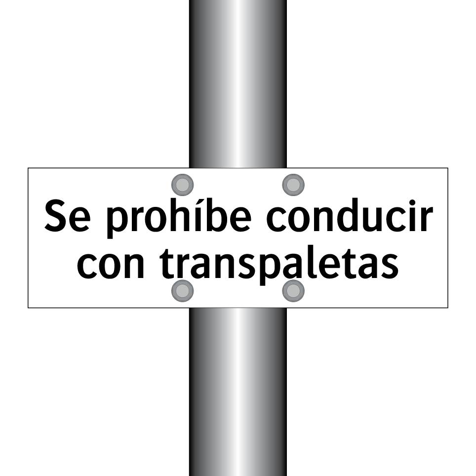 Se prohíbe conducir con transpaletas