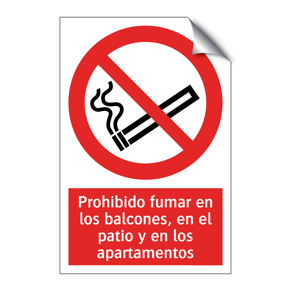 Prohibido fumar en los balcones, en el patio y en los apartamentos