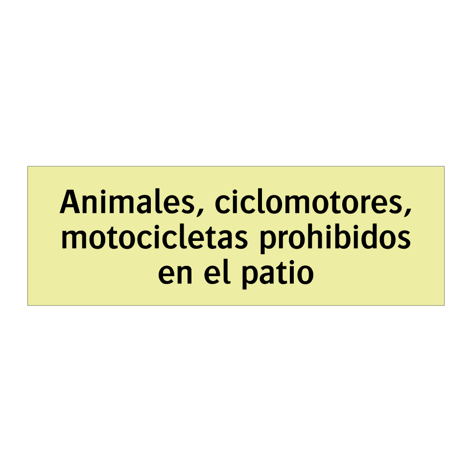 Animales, ciclomotores, motocicletas prohibidos en el patio