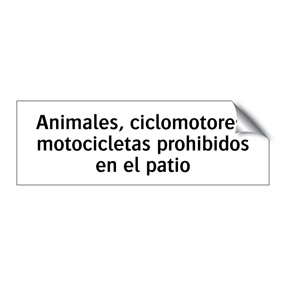 Animales, ciclomotores, motocicletas prohibidos en el patio
