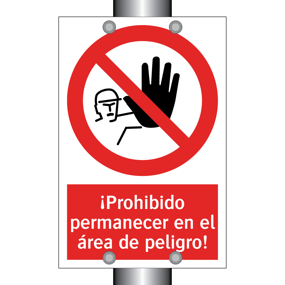 ¡Prohibido permanecer en el área de peligro!