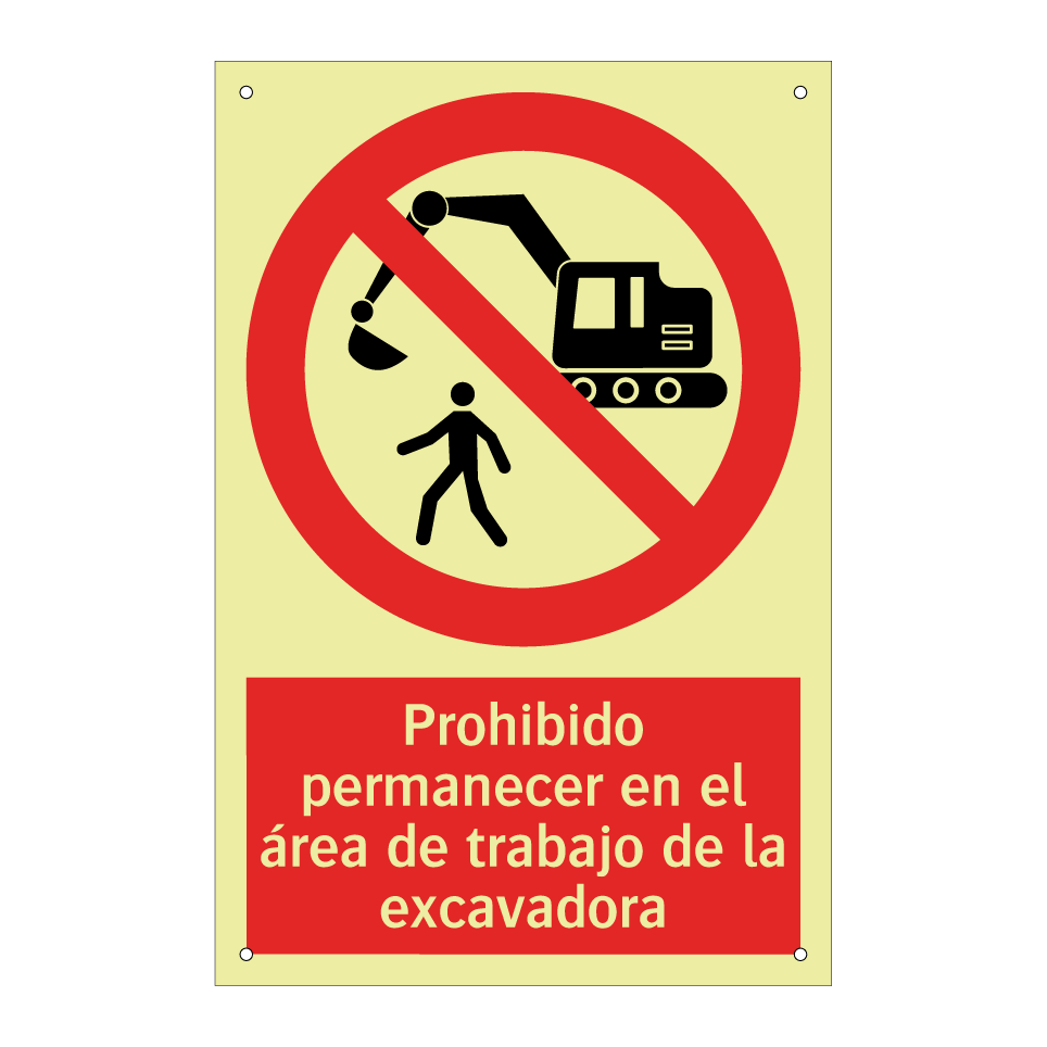 Prohibido permanecer en el área de trabajo de la excavadora
