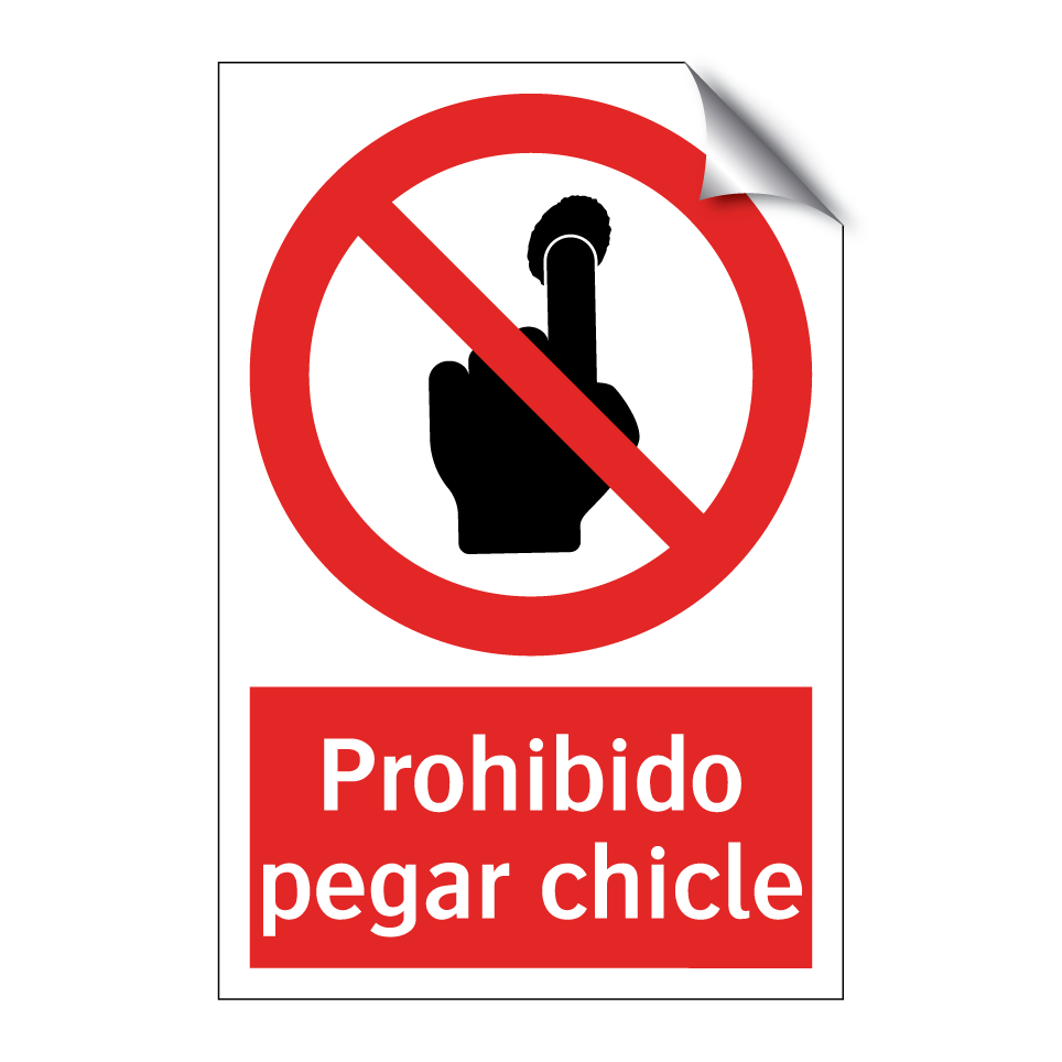 Prohibido pegar chicle