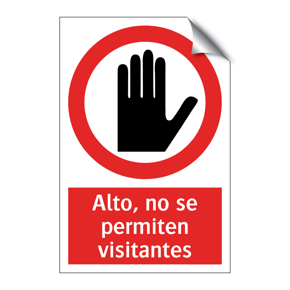 Alto, no se permiten visitantes