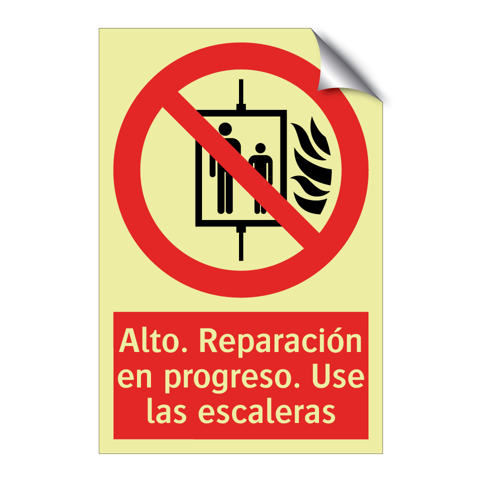 Alto. Reparación en progreso. Use las escaleras
