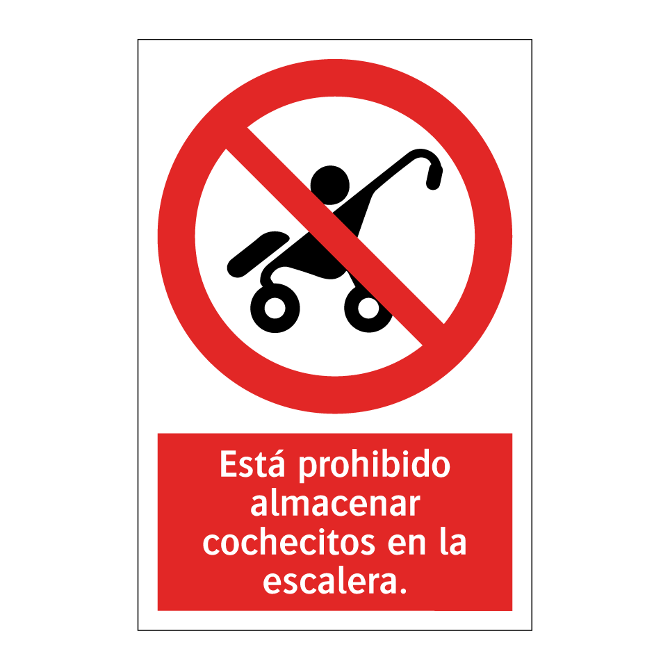 Está prohibido almacenar cochecitos en la escalera.