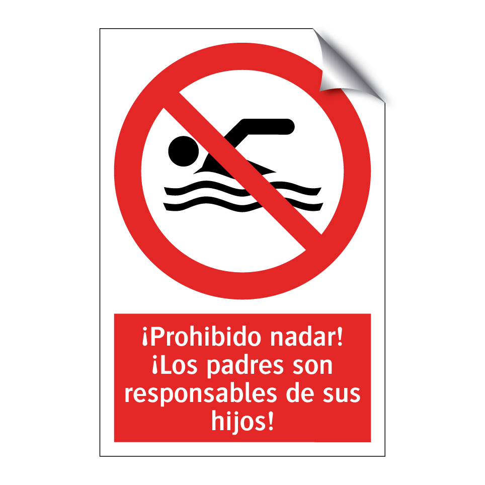 ¡Prohibido nadar! ¡Los padres son responsables de sus hijos!