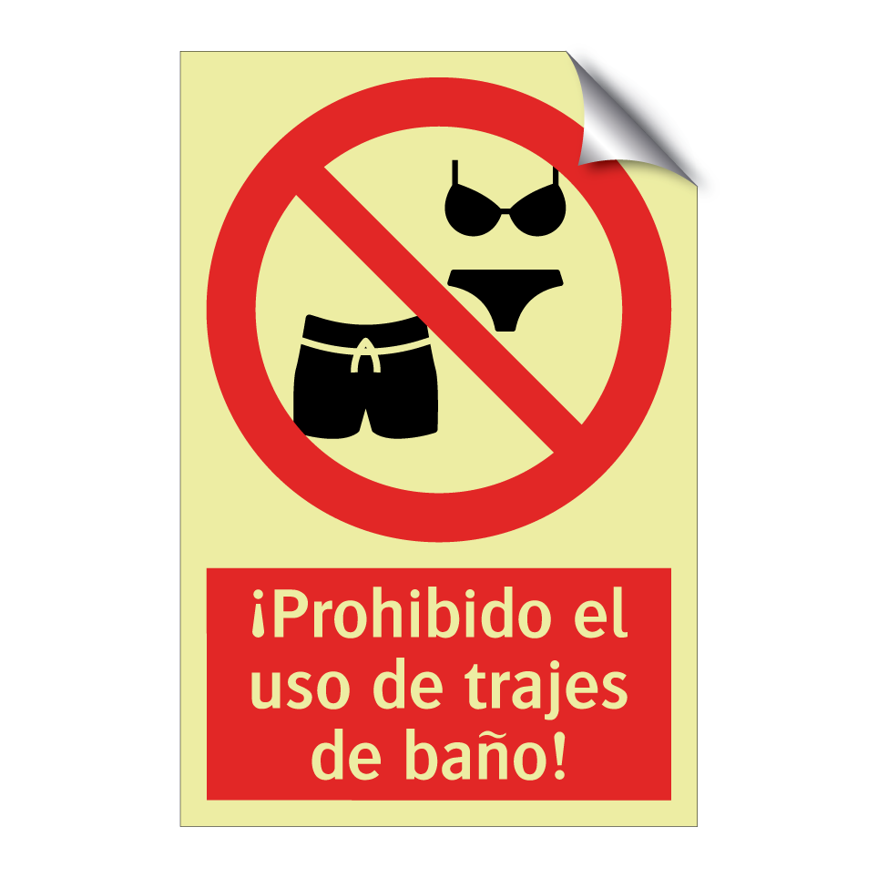 ¡Prohibido el uso de trajes de baño!
