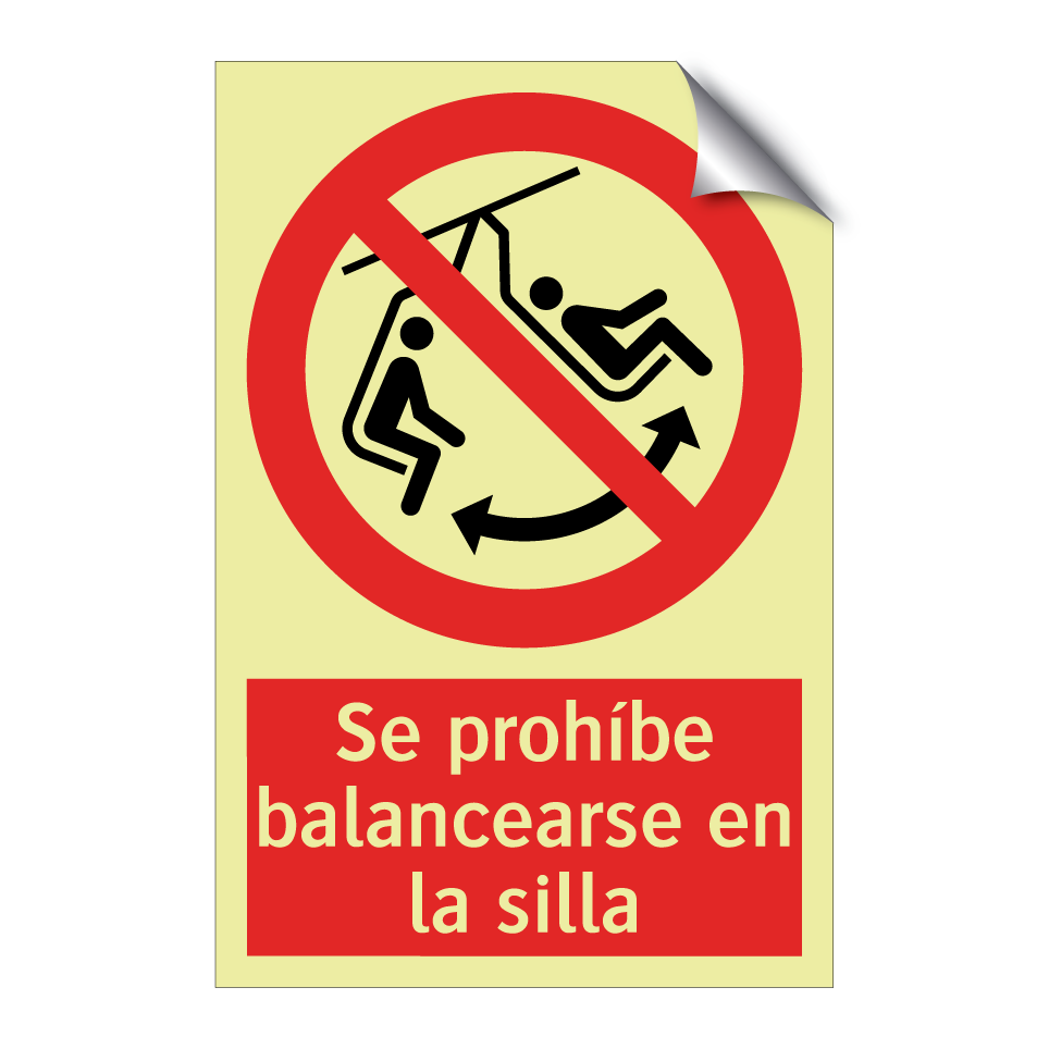 Se prohíbe balancearse en la silla