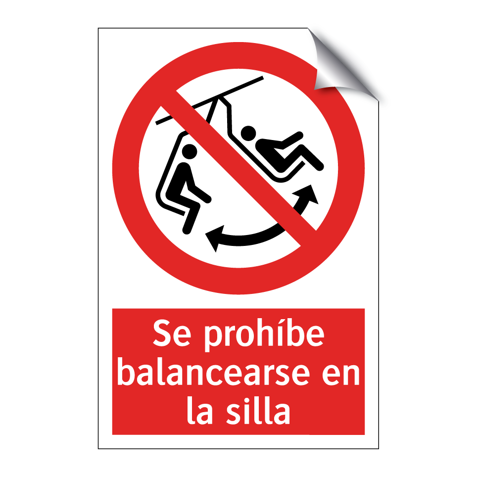 Se prohíbe balancearse en la silla