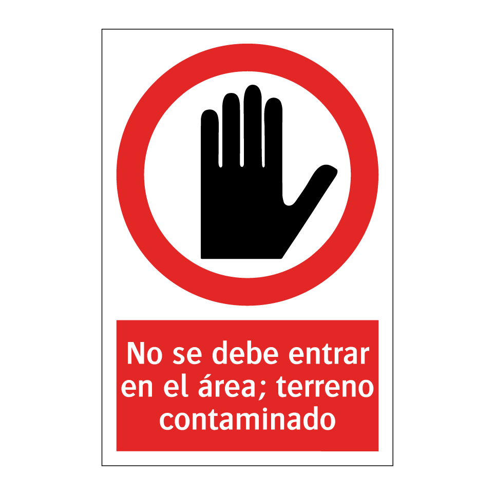 No se debe entrar en el área; terreno contaminado