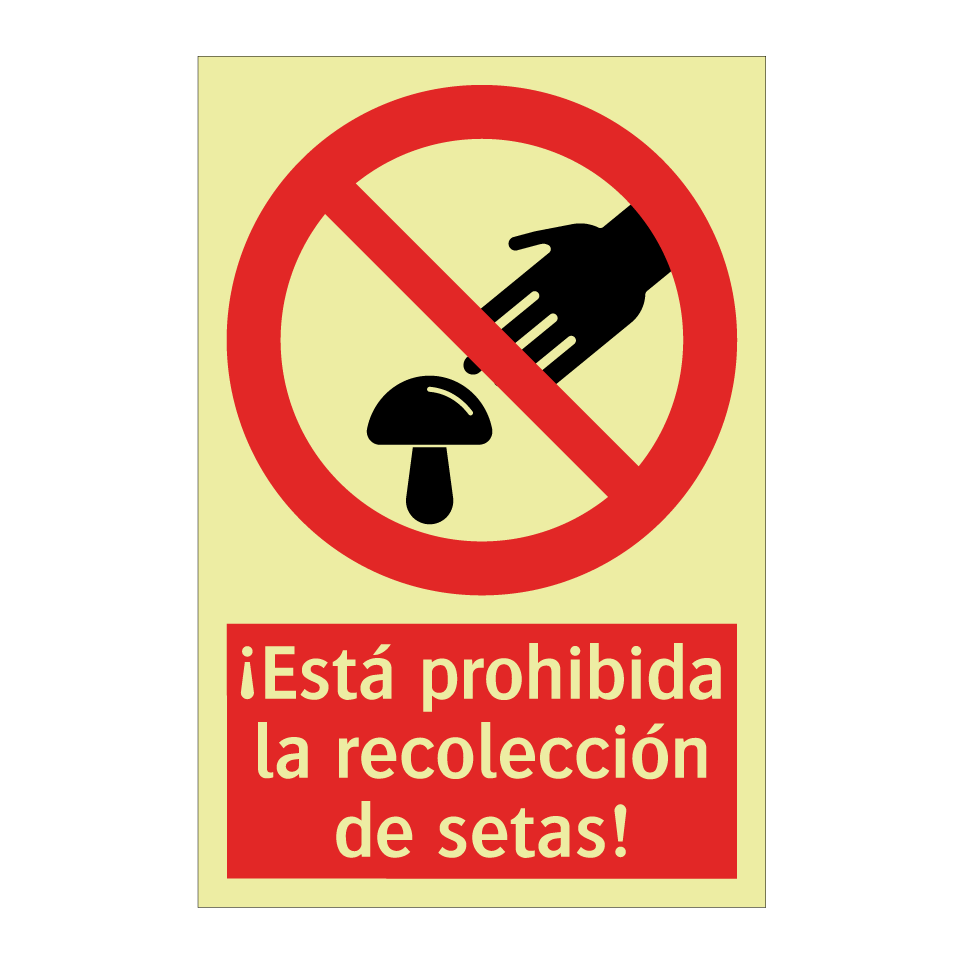 ¡Está prohibida la recolección de setas!