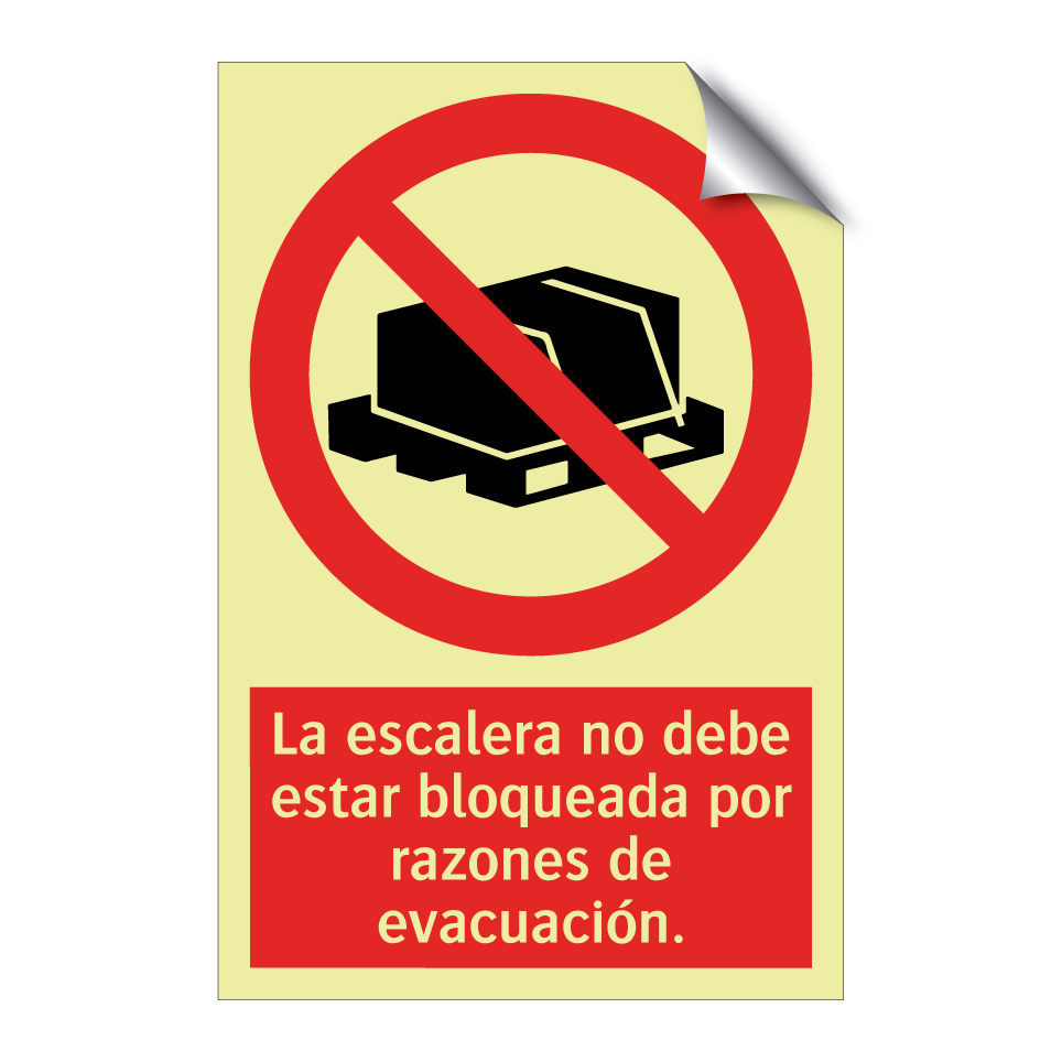 La escalera no debe estar bloqueada por razones de evacuación.